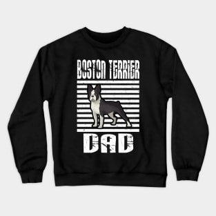 Boston Terrier Dad Proud Dogs Crewneck Sweatshirt